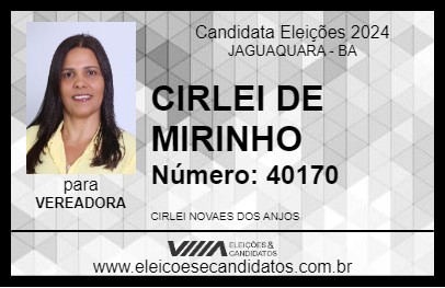 Candidato CIRLEI DE MIRINHO 2024 - JAGUAQUARA - Eleições