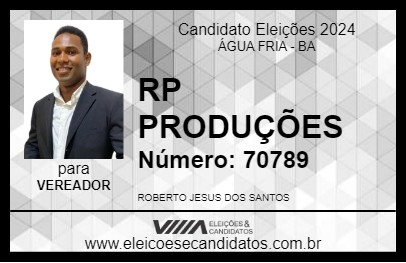 Candidato RP PRODUÇÕES 2024 - ÁGUA FRIA - Eleições