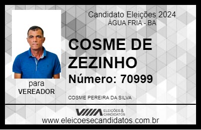 Candidato COSME DE ZEZINHO 2024 - ÁGUA FRIA - Eleições