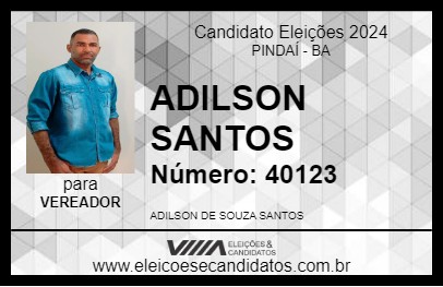 Candidato ADILSON SANTOS 2024 - PINDAÍ - Eleições