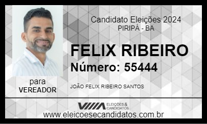 Candidato FELIX RIBEIRO 2024 - PIRIPÁ - Eleições