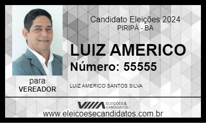 Candidato LUIZ AMERICO 2024 - PIRIPÁ - Eleições