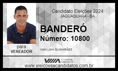 Candidato BANDERÓ 2024 - JAGUAQUARA - Eleições