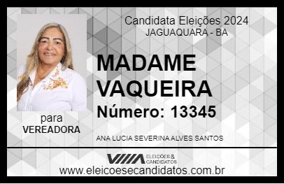 Candidato MADAME VAQUEIRA 2024 - JAGUAQUARA - Eleições