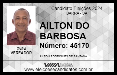 Candidato AILTON DO BARBOSA 2024 - BARRA - Eleições