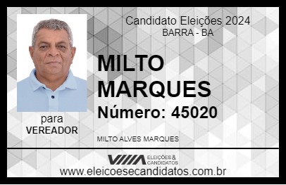 Candidato MILTO MARQUES 2024 - BARRA - Eleições