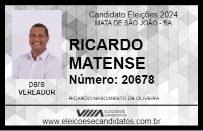 Candidato RICARDO MATENSE 2024 - MATA DE SÃO JOÃO - Eleições