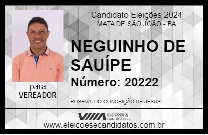 Candidato NEGUINHO DE SAUÍPE 2024 - MATA DE SÃO JOÃO - Eleições