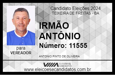 Candidato IRMÃO ANTÔNIO 2024 - TEIXEIRA DE FREITAS - Eleições