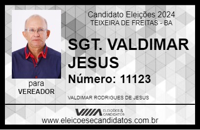 Candidato SGT. VALDIMAR JESUS 2024 - TEIXEIRA DE FREITAS - Eleições