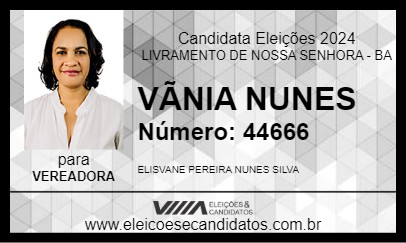 Candidato VÃNIA  NUNES 2024 - LIVRAMENTO DE NOSSA SENHORA - Eleições