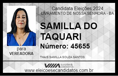 Candidato SAMILLA DO TAQUARI 2024 - LIVRAMENTO DE NOSSA SENHORA - Eleições