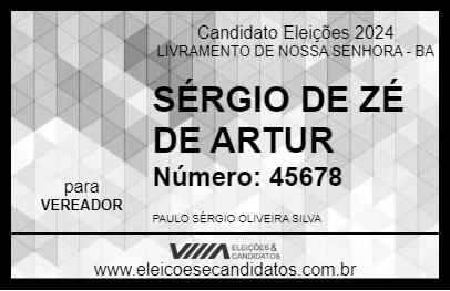 Candidato SÉRGIO DE ZÉ DE ARTUR 2024 - LIVRAMENTO DE NOSSA SENHORA - Eleições