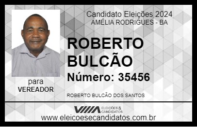 Candidato ROBERTO BULCÃO 2024 - AMÉLIA RODRIGUES - Eleições