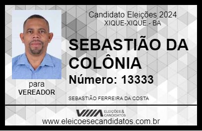 Candidato SEBASTIÃO DA COLÔNIA 2024 - XIQUE-XIQUE - Eleições