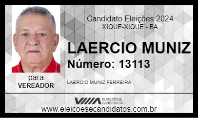 Candidato LAERCIO MUNIZ 2024 - XIQUE-XIQUE - Eleições