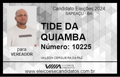 Candidato TIDE DA QUIAMBA 2024 - SAPEAÇU - Eleições