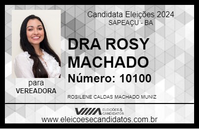 Candidato DRA ROSY MACHADO 2024 - SAPEAÇU - Eleições