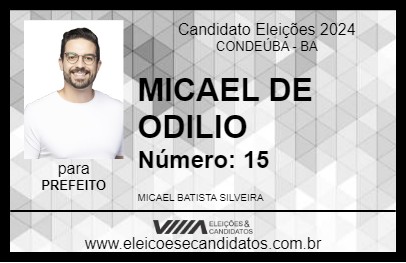 Candidato MICAEL DE ODILIO 2024 - CONDEÚBA - Eleições