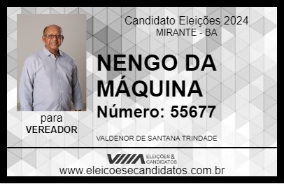 Candidato NENGO DA MÁQUINA 2024 - MIRANTE - Eleições