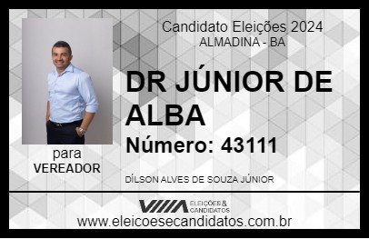 Candidato DR JÚNIOR DE ALBA 2024 - ALMADINA - Eleições