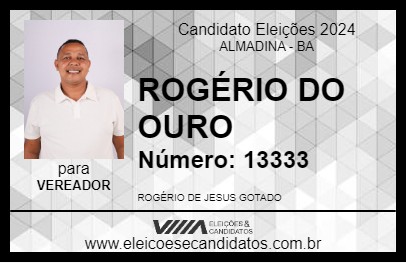 Candidato ROGÉRIO DO OURO 2024 - ALMADINA - Eleições