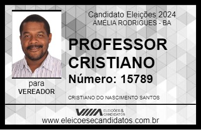 Candidato PROFESSOR CRISTIANO 2024 - AMÉLIA RODRIGUES - Eleições