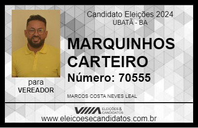 Candidato MARQUINHOS CARTEIRO 2024 - UBATÃ - Eleições