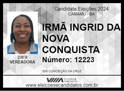 Candidato IRMÃ INGRID DA NOVA CONQUISTA 2024 - CAMAMU - Eleições