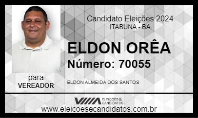 Candidato ELDON ORÊA 2024 - ITABUNA - Eleições