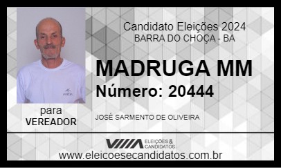 Candidato MADRUGA MM 2024 - BARRA DO CHOÇA - Eleições