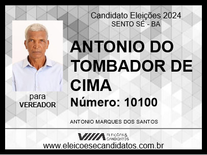 Candidato ANTONIO DO TOMBADOR DE CIMA 2024 - SENTO SÉ - Eleições