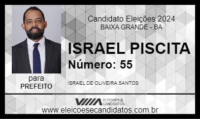 Candidato ISRAEL PISCITA 2024 - BAIXA GRANDE - Eleições