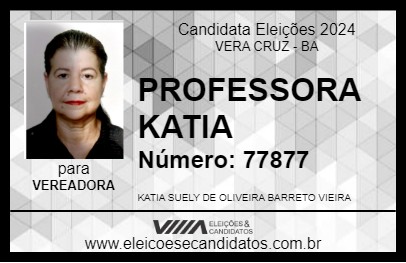 Candidato PROFESSORA KATIA 2024 - VERA CRUZ - Eleições