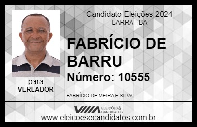 Candidato FABRÍCIO DE BARRU 2024 - BARRA - Eleições