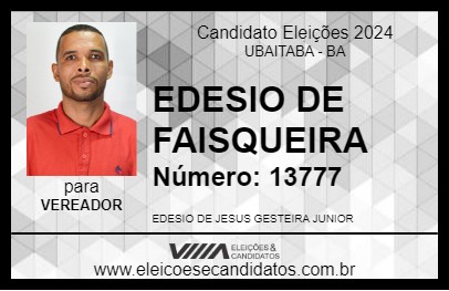 Candidato EDESIO DE FAISQUEIRA 2024 - UBAITABA - Eleições