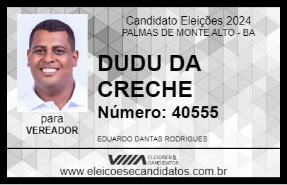 Candidato DUDU DA CRECHE 2024 - PALMAS DE MONTE ALTO - Eleições