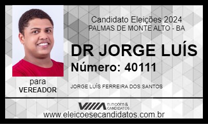 Candidato DR JORGE LUÍS 2024 - PALMAS DE MONTE ALTO - Eleições