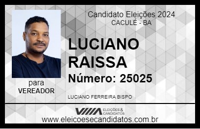 Candidato LUCIANO RAISSA 2024 - CACULÉ - Eleições