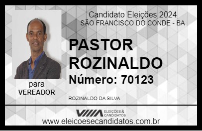 Candidato PASTOR ROZINALDO 2024 - SÃO FRANCISCO DO CONDE - Eleições