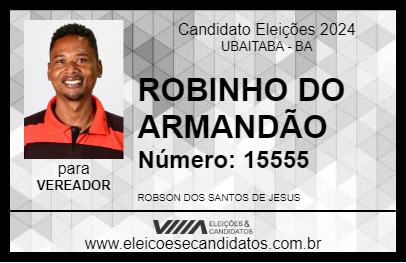 Candidato ROBINHO DO ARMANDÃO 2024 - UBAITABA - Eleições