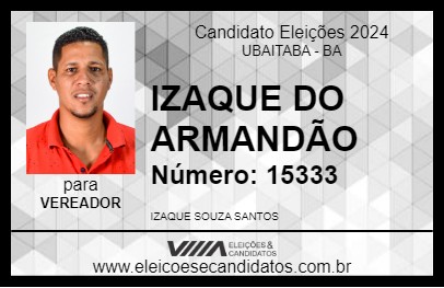 Candidato IZAQUE DO ARMANDÃO 2024 - UBAITABA - Eleições