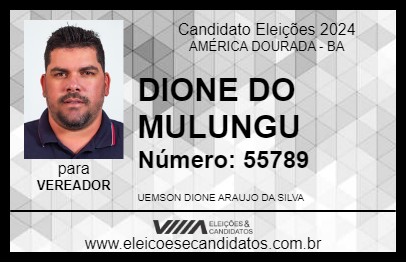 Candidato DIONE DO MULUNGU 2024 - AMÉRICA DOURADA - Eleições