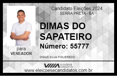 Candidato DIMAS DO SAPATEIRO 2024 - SERRA PRETA - Eleições