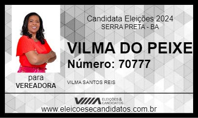 Candidato VILMA DO PEIXE 2024 - SERRA PRETA - Eleições