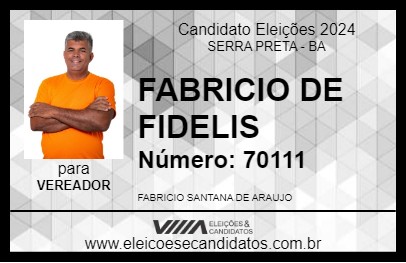 Candidato FABRICIO DE FIDELIS 2024 - SERRA PRETA - Eleições