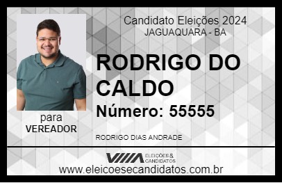 Candidato RODRIGO DO CALDO 2024 - JAGUAQUARA - Eleições