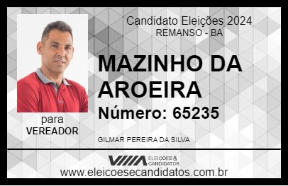 Candidato MAZINHO DA AROEIRA 2024 - REMANSO - Eleições