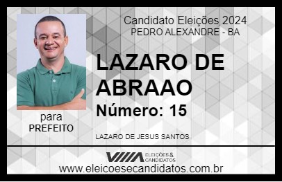 Candidato LAZARO DE ABRAAO 2024 - PEDRO ALEXANDRE - Eleições