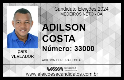 Candidato ADILSON COSTA 2024 - MEDEIROS NETO - Eleições